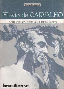 Flavio de Carvalho: o performático precoce